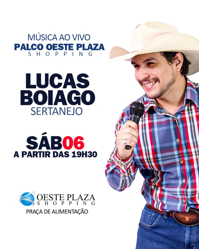 Evento oeste-plaza-shopping---sabado---0612---19h30---lucas-boiago